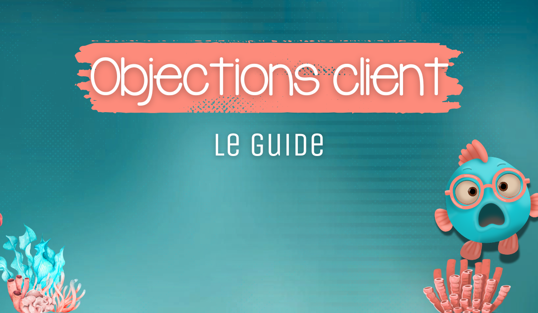 Gérer les objections client